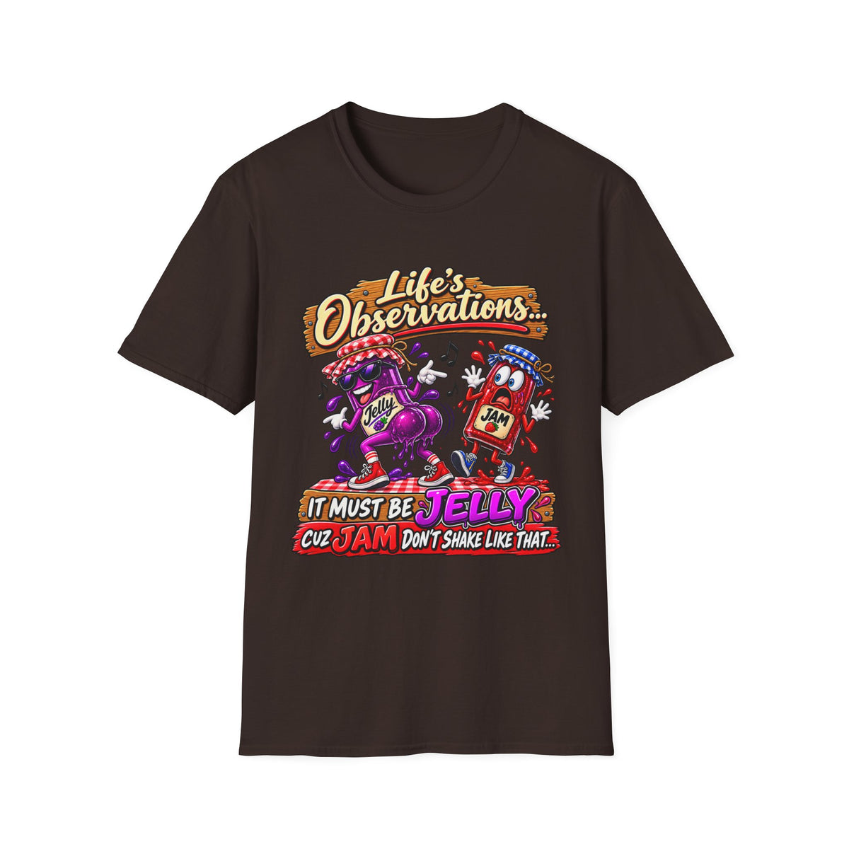T-Shirt — "Life's Observations: I Must Be Jelly 'Cause Jam Don't Shake Like That" Retro Jar Cartoon Tee