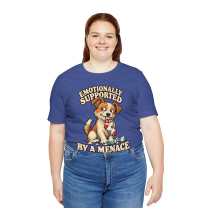 Emotionally Supported by a Menace Tee — Cute Puppy Graphic T‑Shirt