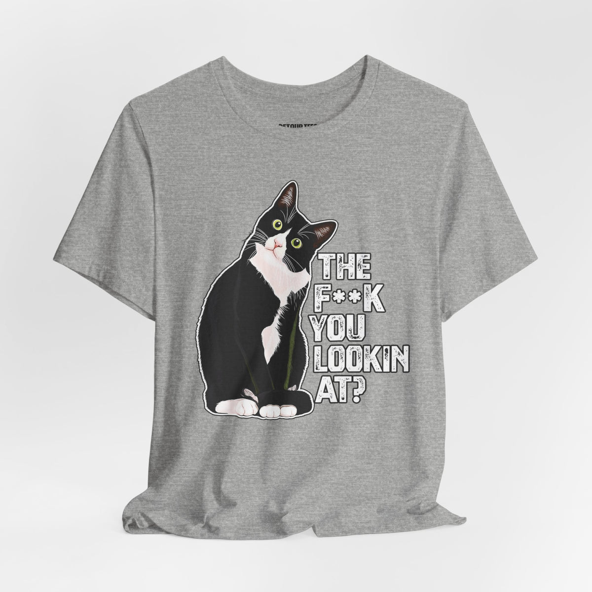 Tuxedo Cat Tee — "The F*ck You Lookin' At?" Graphic Shirt