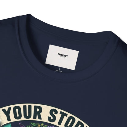 'Your Story Isn't Over' Floral T-Shirt — Inspirational Mental Health Tee