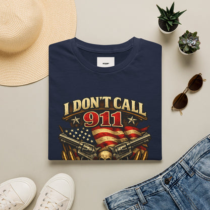 I Don't Call 911 I Call My Neighbors Graphic T-Shirt