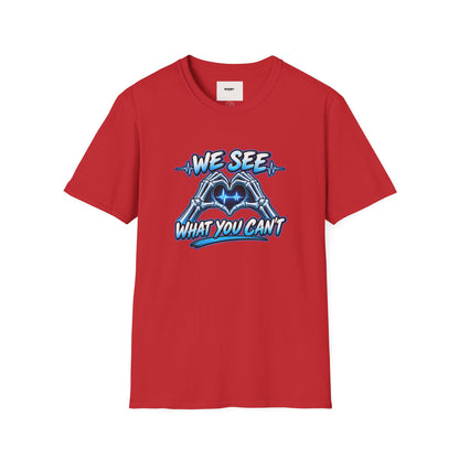 T-Shirt — “We See What You Can’t” Cardiac Tech Heartbeat Design