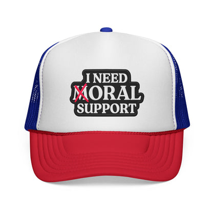 I Need Moral Support Trucker Cap — Funny Protest Patch Hat