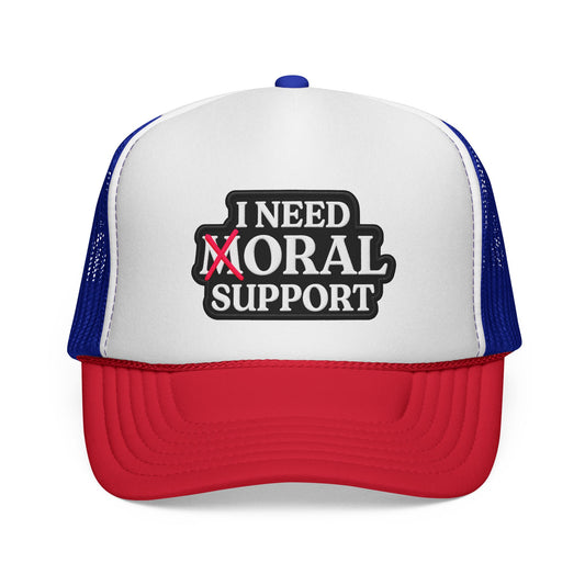 I Need Moral Support Trucker Cap — Funny Protest Patch Hat