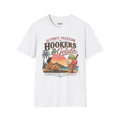 Hookers & Gelato Ultimate Vacation T-Shirt