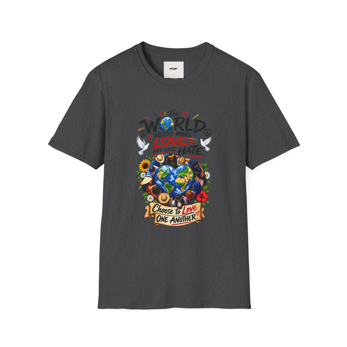 Love Over Hate T‑Shirt — "The World Needs More Love and Less Hate" Graphic Tee