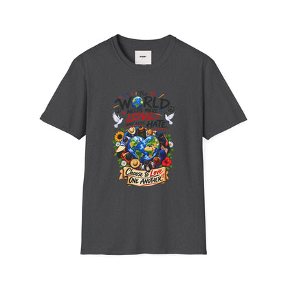 Love Over Hate T‑Shirt — "The World Needs More Love and Less Hate" Graphic Tee