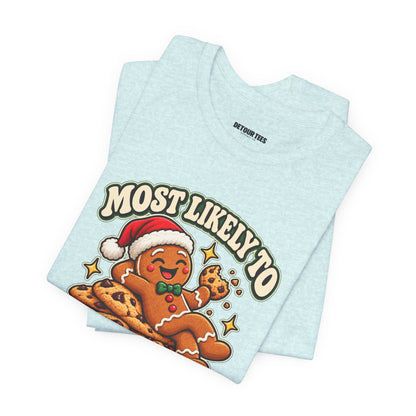 Funny Christmas Tee — "Most Likely to Eat the Evidence" Gingerbread Cookie Shirt