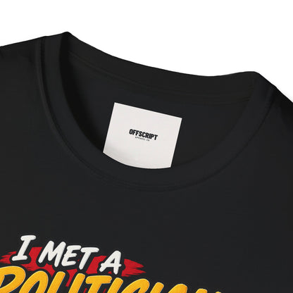 Political Satire T-Shirt — "I Met a Politician Today... Stole My Wallet" Graphic Tee