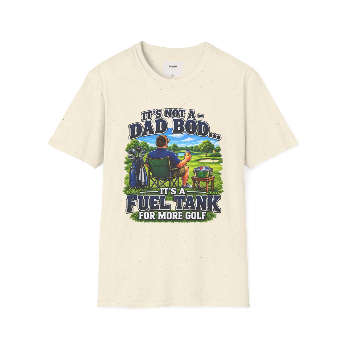 Golf Dad T-Shirt — "It’s Not a Dad Bod… It’s a Fuel Tank for More Golf"