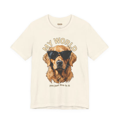 My World Golden Retriever Sunglasses T-Shirt