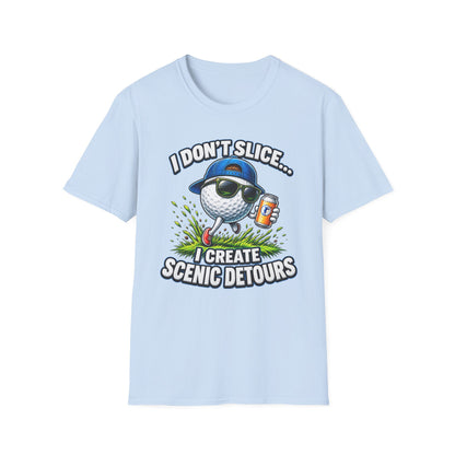 Golf T-Shirt — "I Don't Slice... I Create Scenic Detours" Funny Golfer Tee