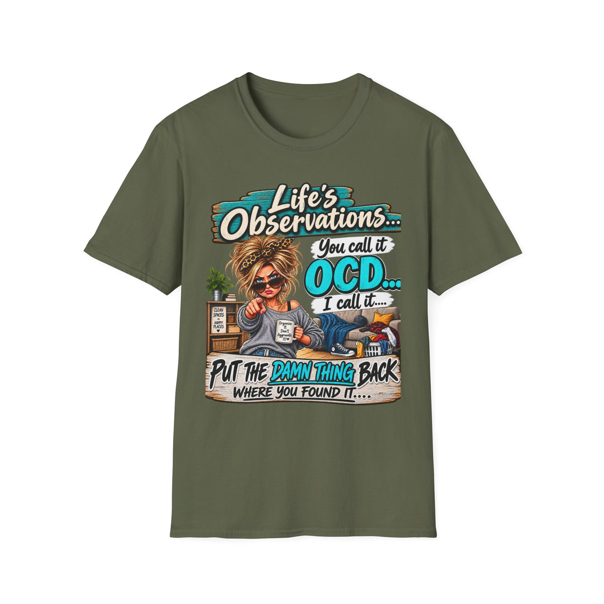T-Shirt — "Life's Observations: You Call It OCD" Funny Graphic Tee